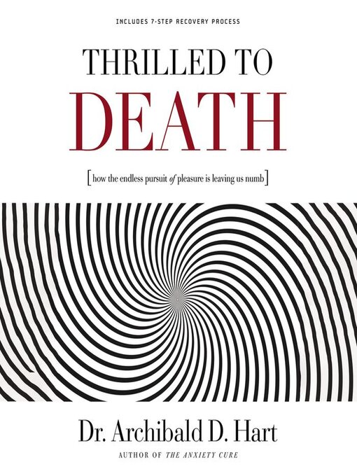 Title details for Thrilled to Death by Archibald D. Hart - Available